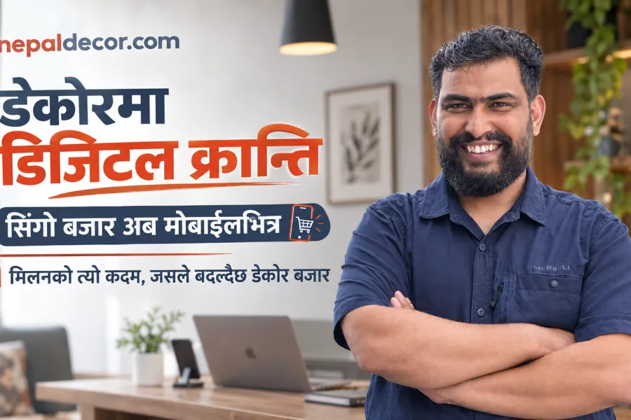 नेपाल डेकोर डट कमले अब सर्वसाधारण को लागि मोबाईलमा लिएर आयो डेकोर बजार